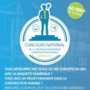 Participez à l'édition 2017 du Concours National de la Création d'Entreprise Construction Durable