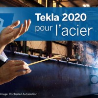Tekla 2020 - Quoi de neuf pour l'acier