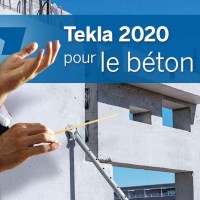 Tekla 2020 - Quoi de neuf pour le béton préfabriqué