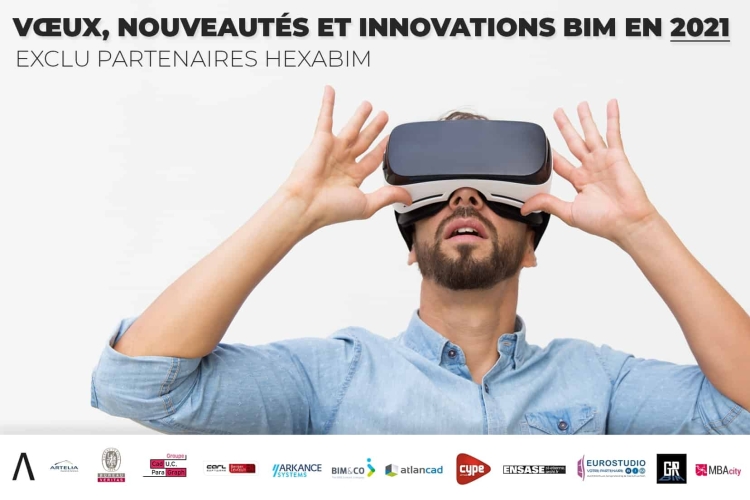 Vœux, nouveautés et innovations BIM en 2021 (EXCLU Partenaires HEXABIM) Vœux, nouveautés et innovations BIM en 2021 (EXCLU Partenaires HEXABIM)