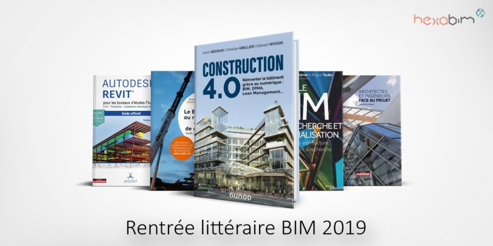 Rentrée littéraire : les 5 ouvrages BIM de la rentrée 2019 Rentrée littéraire : les 5 ouvrages BIM de la rentrée 2019