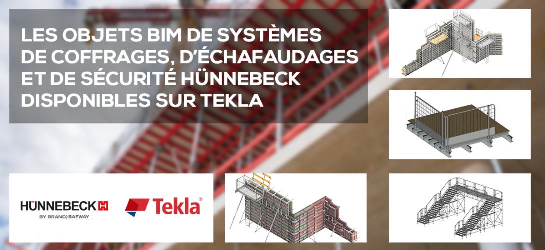Les objets BIM de systèmes de coffrages, d’échafaudages et de sécurité Hünnebeck disponibles sur Tekla Les objets BIM de systèmes de coffrages, d’échafaudages et de sécurité Hünnebeck disponibles sur Tekla