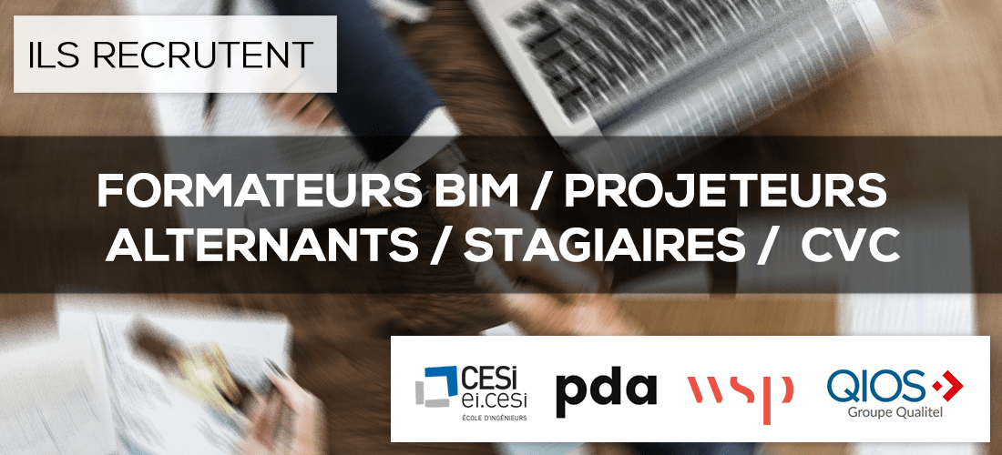 A la recherche d'une opportunité professionnelle autour du BIM ? 4 établissements pionniers recrutent ! A la recherche d'une opportunité professionnelle autour du BIM ? 4 établissements pionniers recrutent !