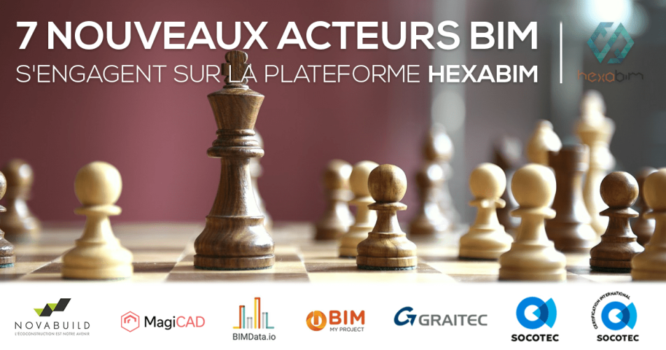 7 nouveaux acteurs BIM s'engagent sur la plateforme HEXABIM 7 nouveaux acteurs BIM s'engagent sur la plateforme HEXABIM