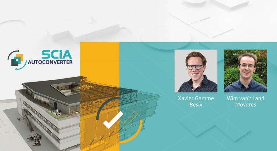 Les avantages de générer un modèle analytique à partir d'un modèle structurel avec SCIA AutoConverter selon Xavier et Wim Les avantages de générer un modèle analytique à partir d'un modèle structurel avec SCIA AutoConverter selon Xavier et Wim