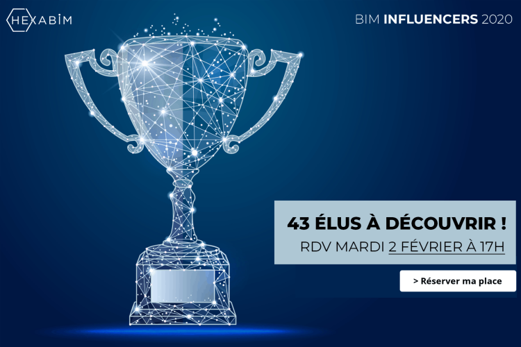 Découvrez les 43 BIM influencers 2020 élus : RDV Mardi 2 février à 17h Découvrez les 43 BIM influencers 2020 élus : RDV Mardi 2 février à 17h