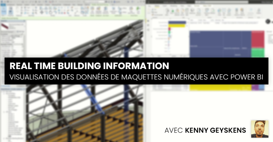 Real Time Building Information : visualisation des données de maquettes numériques avec Power BI Real Time Building Information : visualisation des données de maquettes numériques avec Power BI