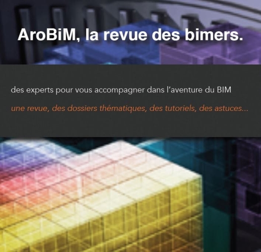AroBIM, la revue pratique du BIM AroBIM, la revue pratique du BIM
