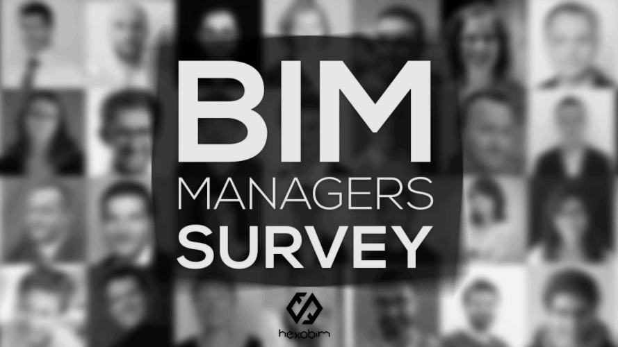 BIM Manager ? Participez à l'enquête annuelle "BIM Managers Survey 2018" par HEXABIM BIM Manager ? Participez à l'enquête annuelle "BIM Managers Survey 2018" par HEXABIM
