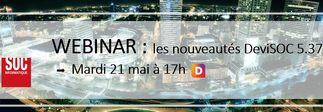 #LIVE avec Julien et Fabrice pour découvrir les nouveautés de la nouvelle version DeviSOC (5.37) #LIVE avec Julien et Fabrice pour découvrir les nouveautés de la nouvelle version DeviSOC (5.37)