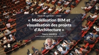 A venir : Modélisation BIM et visualisation des projets d&#039;Architecture avec Thierry Sampol