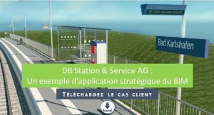 Quelle est la stratégie BIM de DB Station &amp; Service AG ?