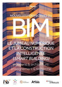Nouvelles perspectives du BIM: Le jumeau numérique de la construction intelligente