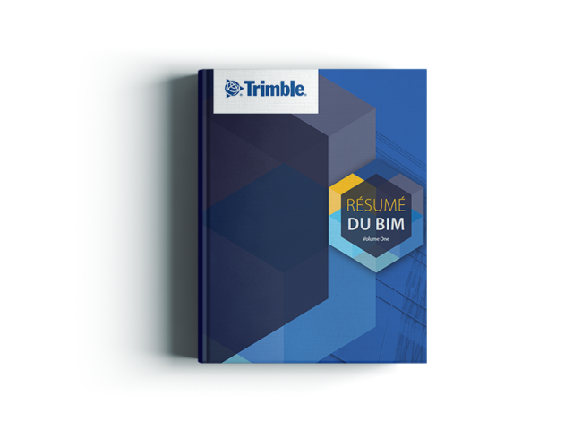 Le résumé du BIM par Trimble - 1er volume