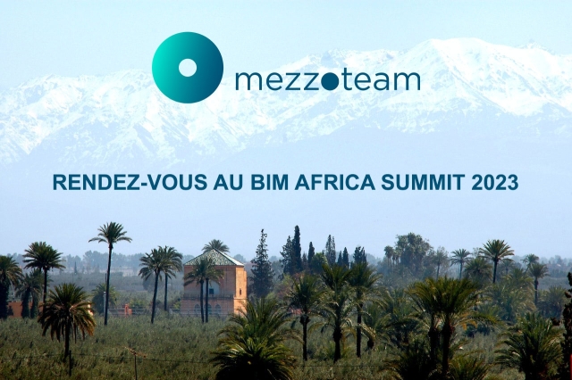 Mezzoteam vous accompagne vers la performance de vos projets au BIM Africa Summit 2023