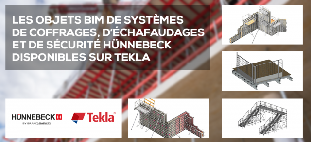 Les objets BIM de systèmes de coffrages, d’échafaudages et de sécurité Hünnebeck disponibles sur Tekla