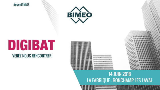 BIMEO présent au salon DIGIBAT à Laval le 14 juin prochain