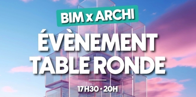 Rénovation et BIM : Table ronde technique sur le bâti existant à Lille