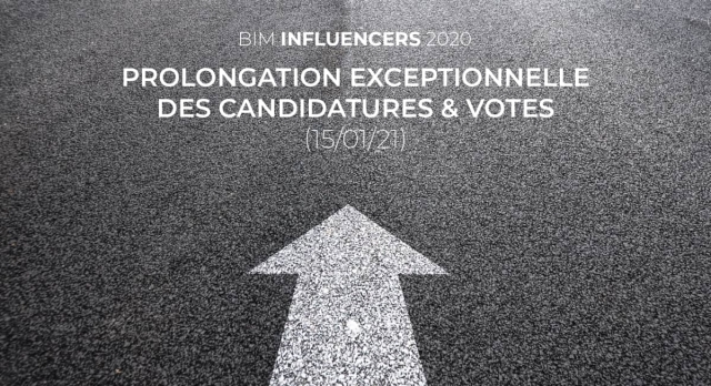 BIM Influencers 2020 : prolongation exceptionnelle des candidatures / votes (15/01/21)