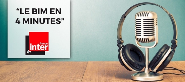 Comprendre le BIM et ses enjeux en moins de 4 minutes avec France Inter