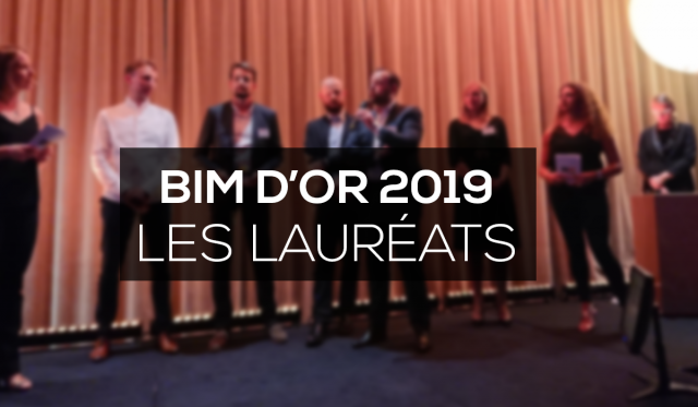 BIM D'Or 2019 : voici les projets et acteurs qui ont marqué cette édition