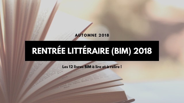 Les 12 livres BIM Français à lire (et à relire) cette rentrée - Automne 2018