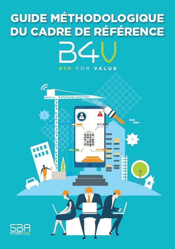 Conception, construction et exploitation-maintenance : Le cadre de référence BIM par Smart Buildings Alliance