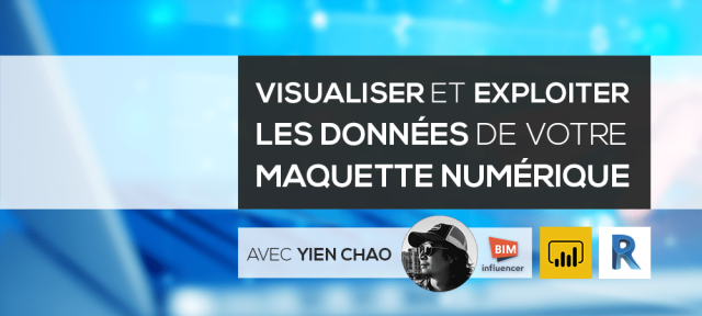 Visualiser et exploiter les données de votre maquette numérique avec Revit et PowerBi