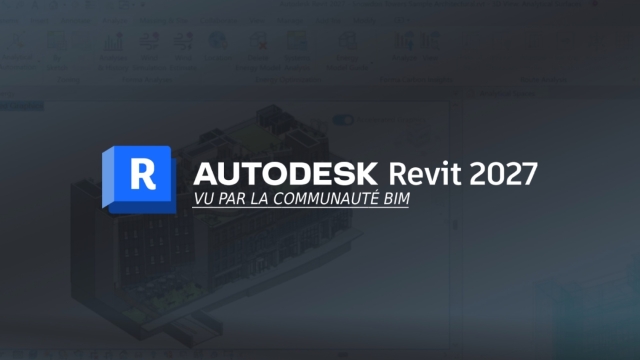 Revit 2027 vu par la communauté BIM : promesses, limites et retours terrain