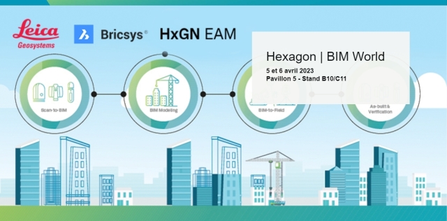Capture de la réalité et jumeau numérique : HEXAGON présente ses avancées lors du BIM World 2023