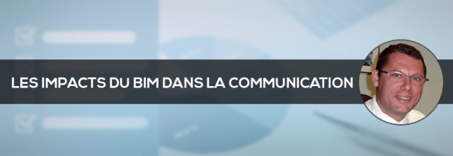 Les Impacts du BIM dans la communication - Enquête et analyses de Philippe HALLAY