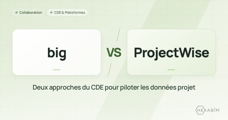 big ou ProjectWise : deux approches du CDE pour piloter les données projet