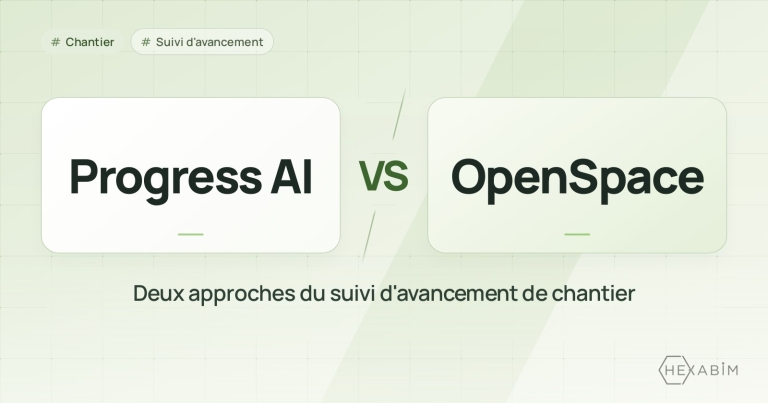 Progress AI ou OpenSpace : deux approches du suivi d'avancement de chantier