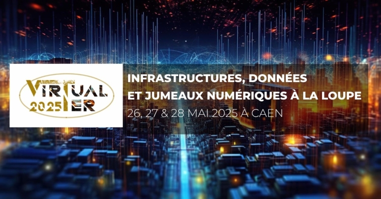 VirtualTer 2025 par MINnD2050 : infrastructures, données et jumeaux numériques à la loupe – rendez-vous à Caen