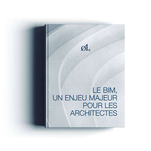 Le BIM, un enjeux majeur pour les Architectes