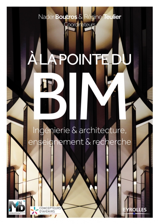 A la pointe du BIM: Ingénierie et architecture, enseignement et recherche