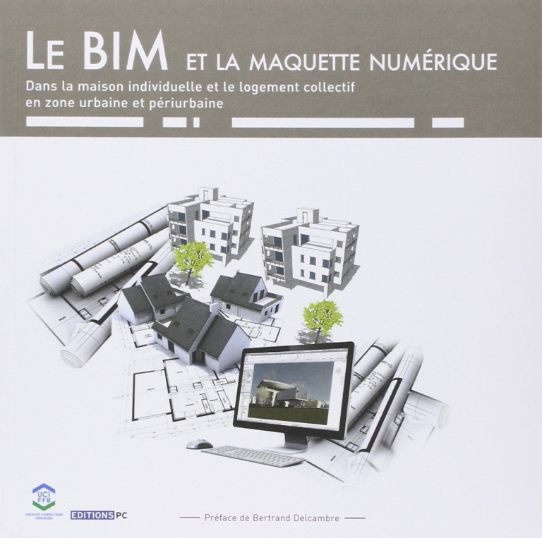 Le BIM et la maquette numérique