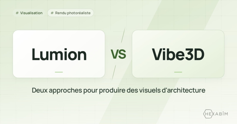 Lumion ou Vibe3D : deux approches pour produire des visuels d'architecture