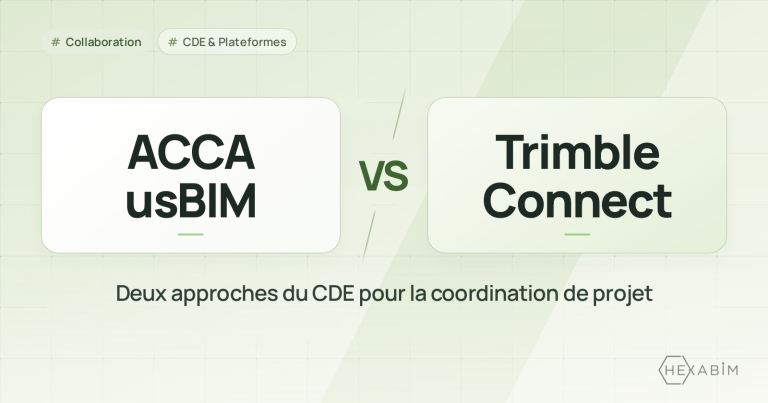ACCA usBIM ou Trimble Connect : deux approches du CDE pour la coordination de projet