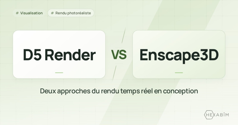 D5 Render ou Enscape : deux approches du rendu temps réel en conception