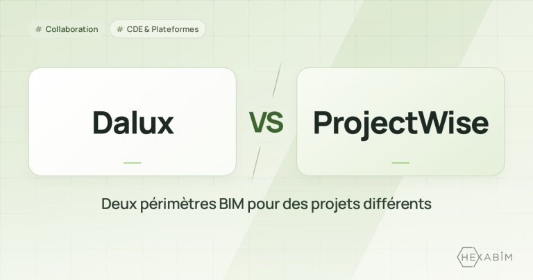 Dalux ou ProjectWise : deux périmètres BIM pour des projets différents