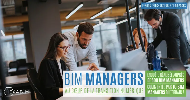BIM managers : au cœur de la transition numérique [Étude]