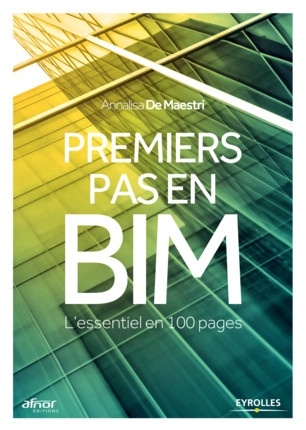Premiers pas en BIM: L'essentiel en 100 pages