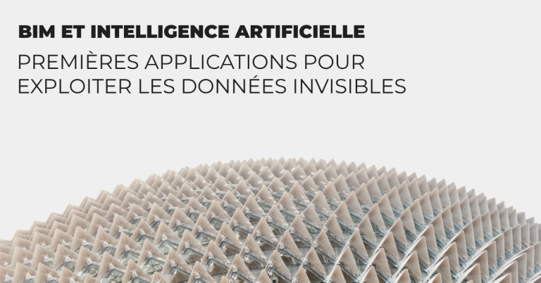 BIM et intelligence artificielle : premières applications pour exploiter les données invisibles