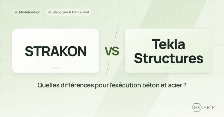 STRAKON ou Tekla Structures : quelles différences pour l'exécution béton et acier ?