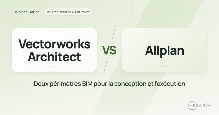 Vectorworks Architect ou Allplan : deux périmètres BIM pour la conception et l'exécution