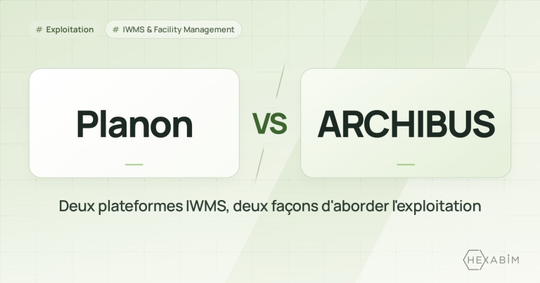 Planon ou ARCHIBUS : deux plateformes IWMS, deux façons d'aborder l'exploitation