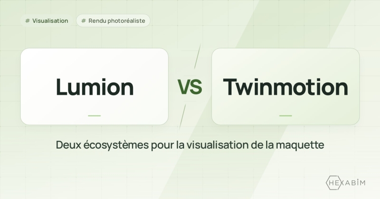 Lumion ou Twinmotion : deux écosystèmes pour la visualisation de la maquette