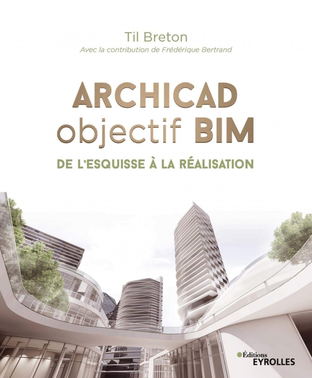 Archicad objectif BIM : De l'esquisse à la réalisation