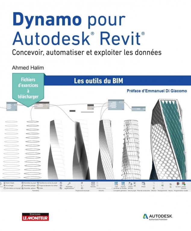 Dynamo pour Autodesk Revit : Concevoir, automatiser et exploiter les données
